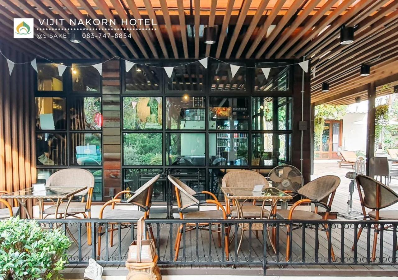 Vijit Nakorn Hotel Sisaket Exterior foto